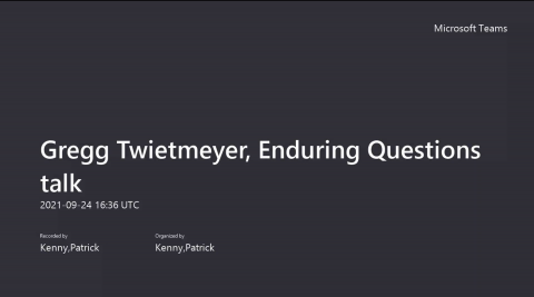 Greg Twietmeyer Enduring Questions Talk